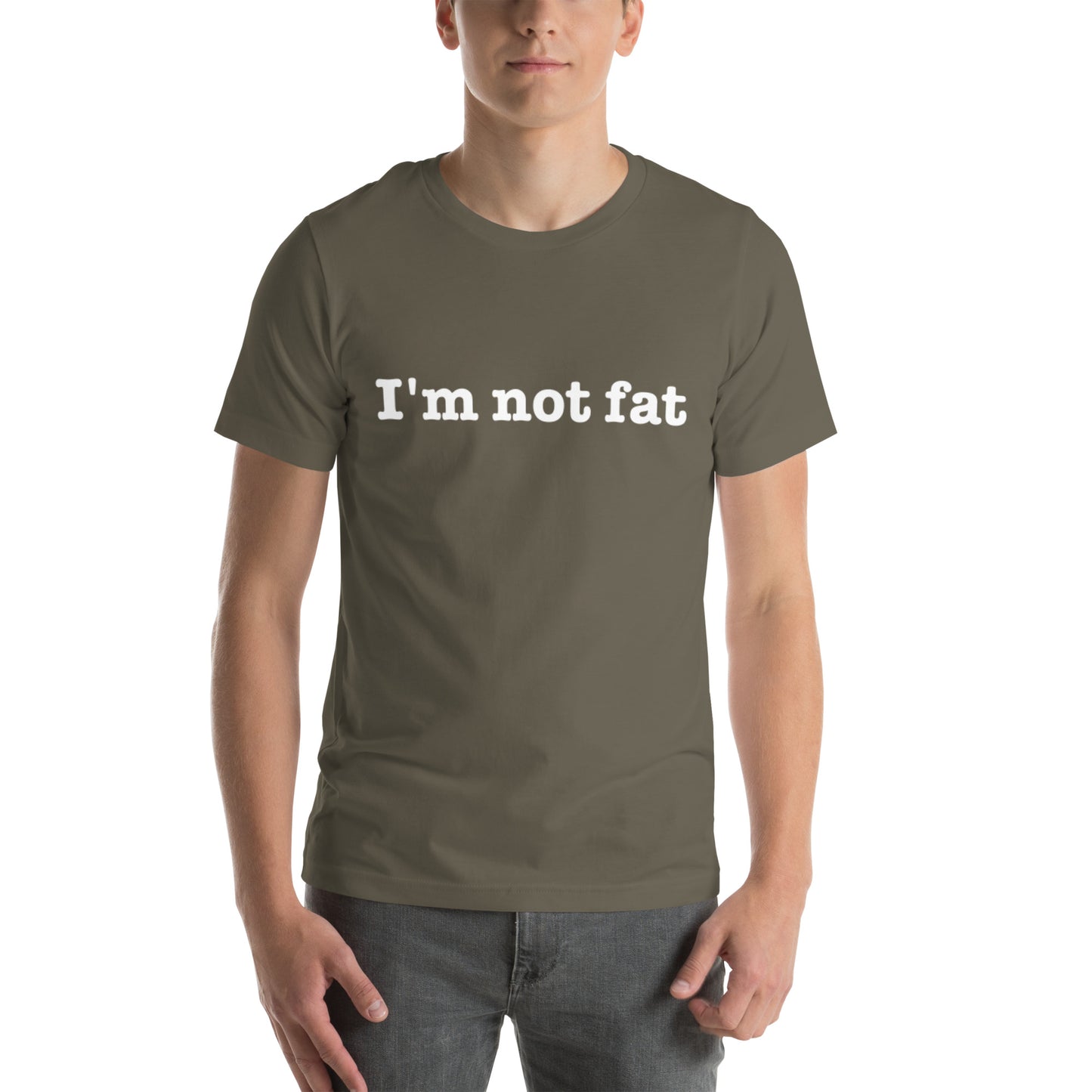 'I'm not fat' Unisex t-shirt